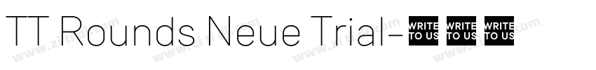 TT Rounds Neue Trial字体转换 TT Rounds Neue Trial字体转换
